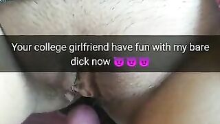 I will fuck your college GF bare and you will never know it