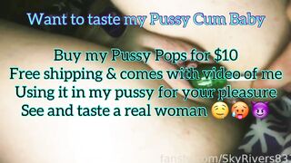 Sky’s Pussy Pops